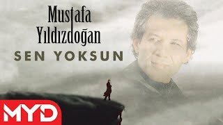 Sen Yoksun  Mustafa Yıldızdoğan [upl. by Nohsad618]