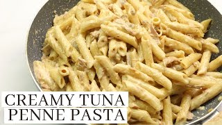 CREAMY TUNA PENNE PASTA RECIPE [upl. by Eilrac]