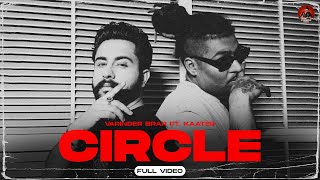 Latest Punjabi Song 2021  Circle  Varinder Brar Ft Kaater  MXRCI  New Punjabi Song 2021 [upl. by Chic]