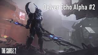 The Surge 2 Boss Guide Delver Echo Alpha Phase 2 Obtain Energetic Speed Intensifier [upl. by Ihcalam]