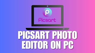 How You Can Use PicsArt Photo Editor On PC Even Easier to Edit Photos in PicsArt PC Version [upl. by Ttik]