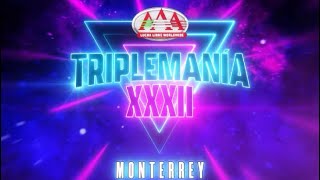 TRIPLEMANIA XXXII MONTERREY  Lucha Libre AAA [upl. by Ecnadnac]