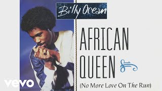 Billy Ocean  African Queen No More Love On the Run Official Audio [upl. by Annaeel688]