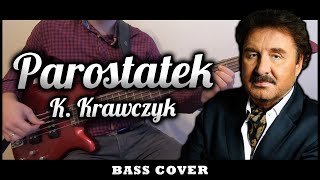 Krzysztof Krawczyk  PAROSTATEK Bass Cover  Jak zagrać na basie 18 [upl. by Harry]