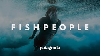 Fishpeople Lives Transformed by the Sea  Patagonia Films [upl. by Englis109]