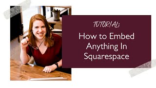 How to Embed Anything In Squarespace [upl. by Godliman]