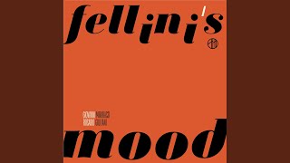 Fellinis Mood [upl. by Llewoh]