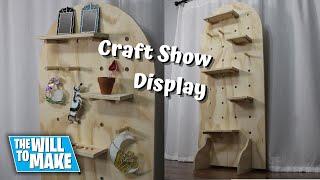 How To Make A Craft Show Display Stand  Woodworking  DIY  The Will To Make [upl. by Aicenaj]