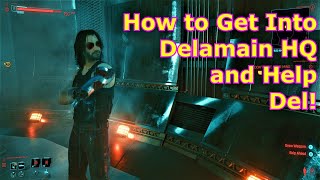 Dont Lose Your Mind  Cyberpunk 2077  Find a Way Inside Delamain HQ  Open the Door  and More [upl. by Adalie]