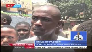 Crime of Passion Jilted woman chops off man’s private parts [upl. by Akeylah960]