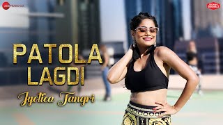 Patola Lagdi ft Jyotica Tangri  Kaptan Laadi amp RDK  Zee Music Originals [upl. by Ahseyd]