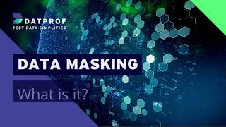 Data masking what is it and how is it done  DATPROF [upl. by Sharla]