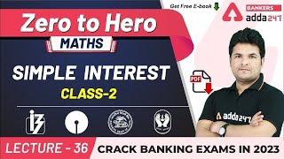 Simple Interest Class 2  Maths  Adda247 Banking Classes  Lec36 [upl. by Narol49]