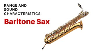 Range and Sound Characteristics of the Baritone Saxophone [upl. by Avonasac]