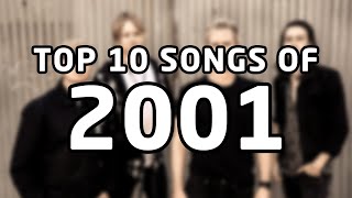 Top 10 songs of 2001 [upl. by Survance]