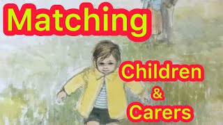 Adoption UK amp Fostering UK Matching process Children amp Carers [upl. by Noll]