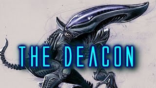 Deacon Alien  Alien Explained [upl. by Charles]