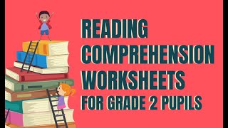 Reading Comprehension Worksheets for Grade 2 Pupils [upl. by Anelram]