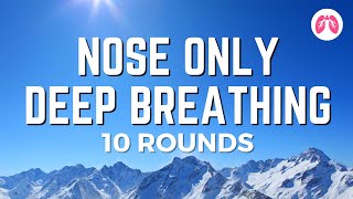 Powerful Breathing Exercise  10 Rounds  Nasal Breathing  TAKE A DEEP BREATH [upl. by Jen]