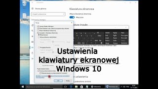 Ustawienia klawiatury ekranowej Windows 10 [upl. by Ackerley519]