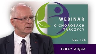 WEBINAR quotCHOROBY TARCZYCYquot  Jerzy Zięba cz 16 [upl. by Qerat]