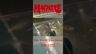 The Fever Unsainted LIVE [upl. by Forbes576]