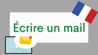 Écrire un mail en français  B1 Intermediate French [upl. by Aetnuahs]