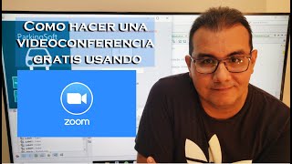 Como hacer una videoconferencia gratis usando Zoom [upl. by Sammer]