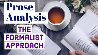 Prose Analysis  The Formalist Approach [upl. by Aisanat]