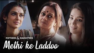 Methi Ke Laddoo Ft Zarina Wahab Aakanksha Singh and Anjali Barot  Mothers amp Daughters [upl. by Enail]