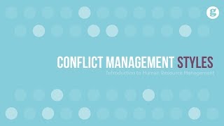 Conflict Management Styles [upl. by Hayilaa]