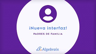 Pantalla de inicio  Algebraix  Padres de familia [upl. by Sirromed161]