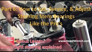 06 How to set service and adjust Steering Stem Bearings like the pros [upl. by Tatia379]