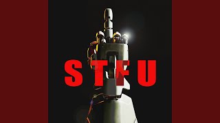 STFU [upl. by Anitan]