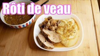 Rôti de veau aux champignons [upl. by Anatol]