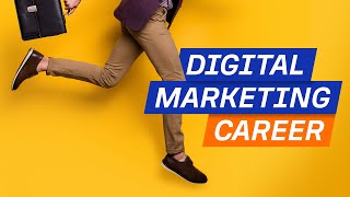 How to Start a Career in Digital Marketing StepbyStep [upl. by Enowtna]