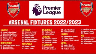 Arsenal Full Fixtures 202223 Premier League Campaign [upl. by Enyahs]