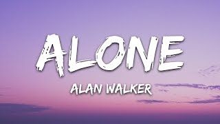 Alan Walker  Alone Lyrics [upl. by Ahsercel]