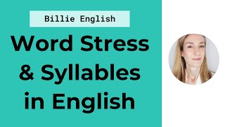 Word Stress amp Syllables in English  Better Pronunciation [upl. by Andreas683]