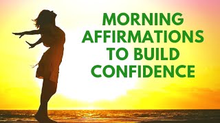 MORNING Affirmations for CONFIDENCE  21 Day Meditation Challenge [upl. by Odlopoel]