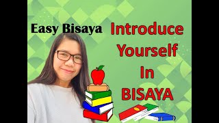 LESSON 2How to Introduce Yourself in BisayaBisaya for BeginnersLearn Bisaya 2020 [upl. by Aleirbag400]