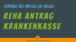 Reha Antrag Krankenkasse ACHTUNG Das MÜSSEN Sie wissen [upl. by Drahnreb657]