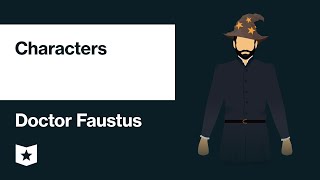 Doctor Faustus by Christopher Marlowe  Characters [upl. by Brendis]