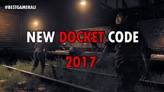 Dying Light New Docket Code  2017 [upl. by Vernen]