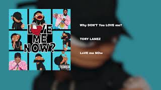 Tory Lanez  Why DON’T You LOVE me [upl. by Adnale]