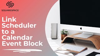 Link Scheduling Acuity and Calendar or Event Block in Squarespace 2021 [upl. by Id179]