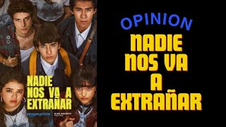 OPINIÓN NADIE NOS VA A EXTRAÑAR🥹 [upl. by Ahsiel]