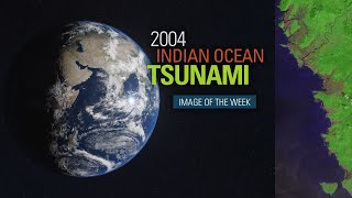 Image of the Week  2004 Indian Ocean Tsunami [upl. by Aisylla]