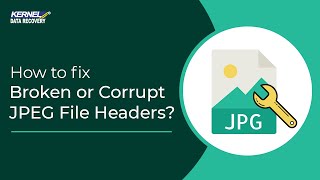 How to Fix Broken or Corrupt JPEG File Headers [upl. by Eade918]