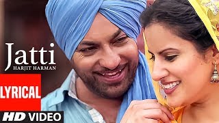 Jatti Harjit Harman Full Lyrical Video Song  Atul Sharma  Pargat Singh  TSeries [upl. by Synn14]